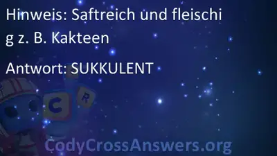 Saftreich Und Fleischig Z B Kakteen Losungen Codycrossanswers Org