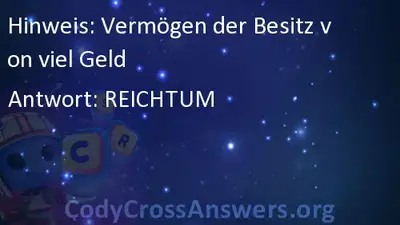 Vermogen Der Besitz Von Viel Geld Losungen Codycrossanswers Org