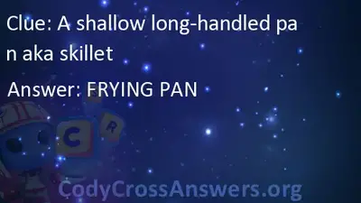 A Shallow Long Handled Pan Aka Skillet Answers Codycrossanswers Org