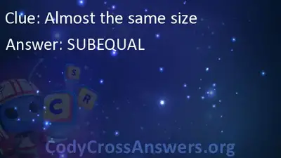 Almost The Same Size Answers Codycrossanswers Org