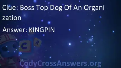 Boss Top Dog Of An Organization Answers Codycrossanswers Org