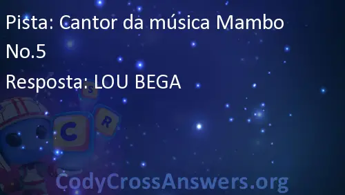 Cantor Da Musica Mambo Number 5 Cantor Da Musica Mambo No 5 Respostas Codycrossanswers Org