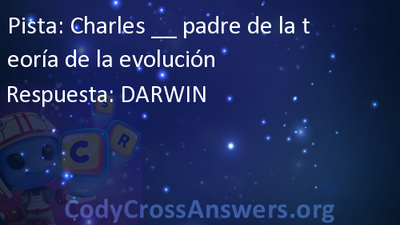 Charles __ padre de la teoría de la evolución Respuestas -  