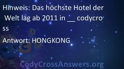 Das Hochste Hotel Der Welt Lag Ab 11 In Codycross Losungen Codycrossanswers Org