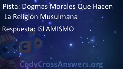 Dogmas Morales Que Hacen La Religion Musulmana Respuestas Codycrossanswers Org