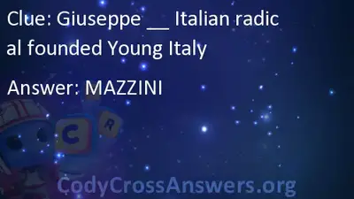 Giuseppe Italian Radical Founded Young Italy Answers Codycrossanswers 