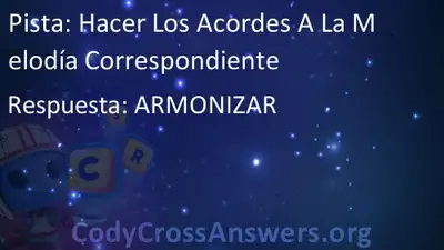 Hacer Los Acordes A La Melodia Correspondiente Respuestas Codycrossanswers Org