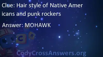 Hair Style Of Native Americans And Punk Rockers Answers Codycrossanswers Org