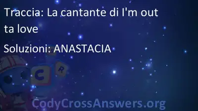 La Cantante Di I M Outta Love Soluzioni Codycrossanswers Org