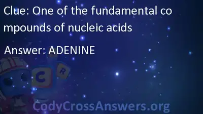 One Of The Fundamental Pounds Of Nucleic Acids Answers Codycrossanswers 