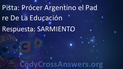 Prócer Argentino el Padre De La Educación Respuestas 