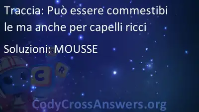 Puo Essere Commestibile Ma Anche Per Capelli Ricci Soluzioni Codycrossanswers Org