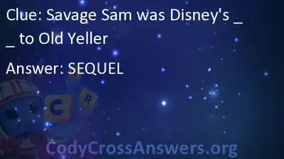 Savage Sam Was Disney S To Old Yeller Answers Codycrossanswers 